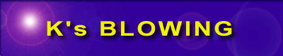 K's BLOWING 