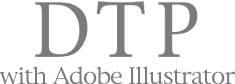 DTP with Adobe Illustrator