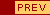 PREV